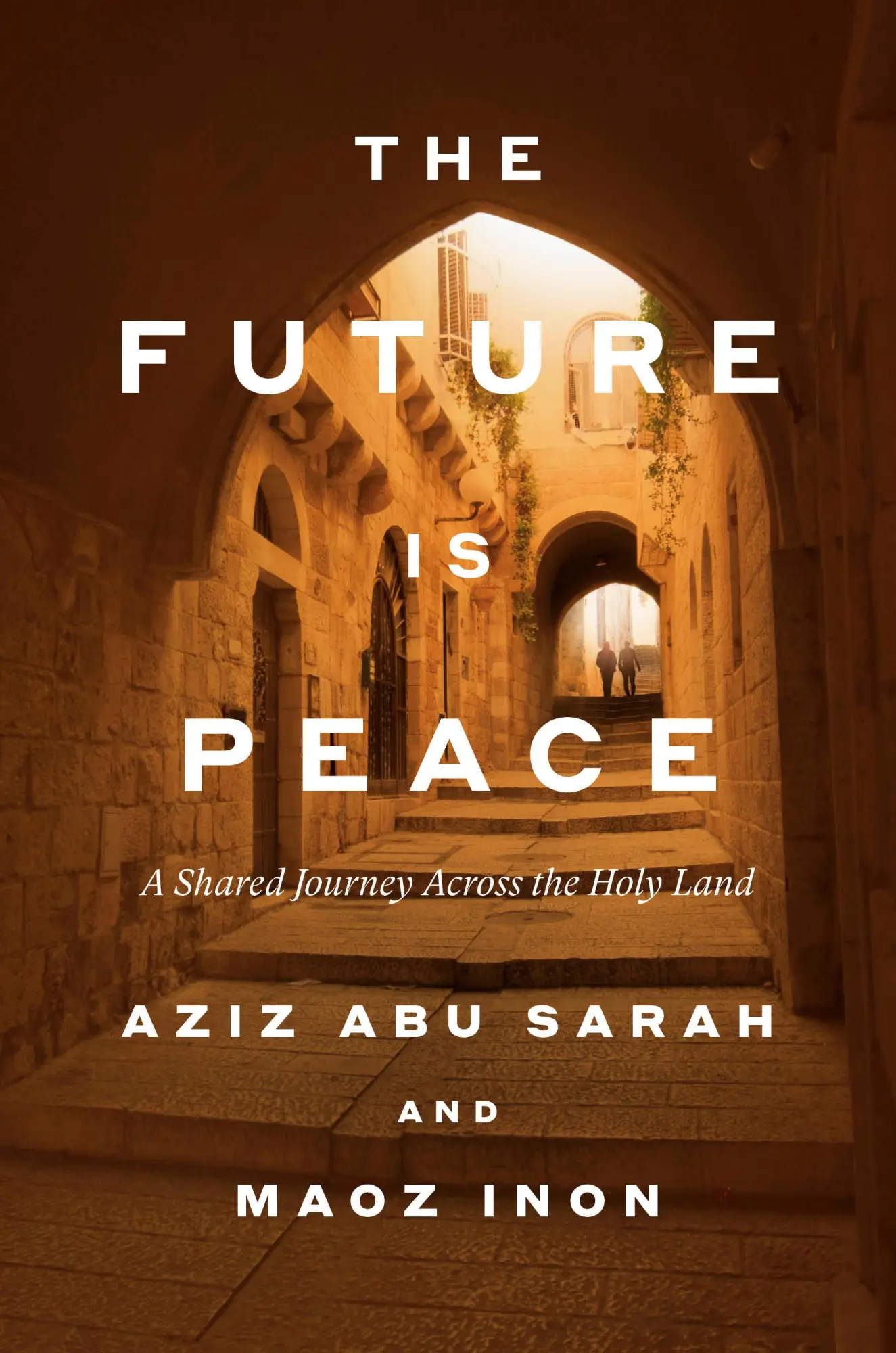 Cover: 9798217086511 | The Future Is Peace | A Shared Journey Across the Holy Land | Buch