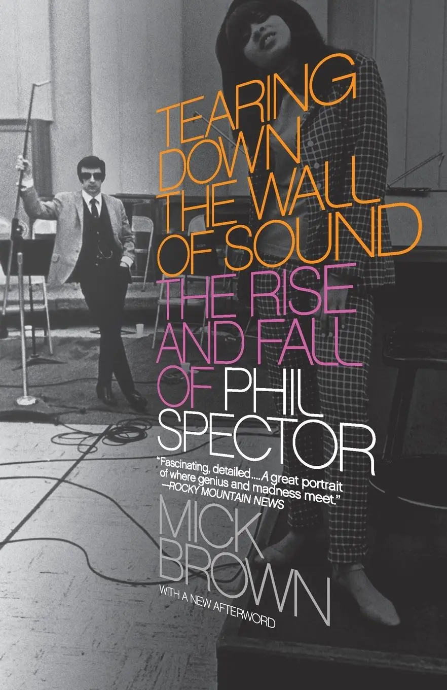 Cover: 9781400076611 | Tearing Down the Wall of Sound | The Rise and Fall of Phil Spector