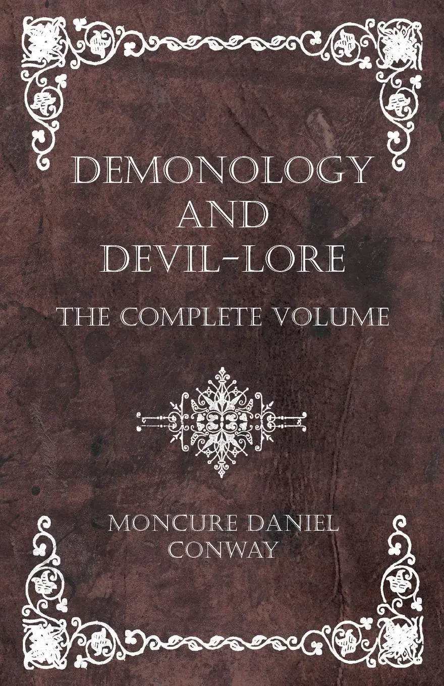 Cover: 9781445556611 | Demonology and Devil-Lore - The Complete Volume | Conway | Taschenbuch
