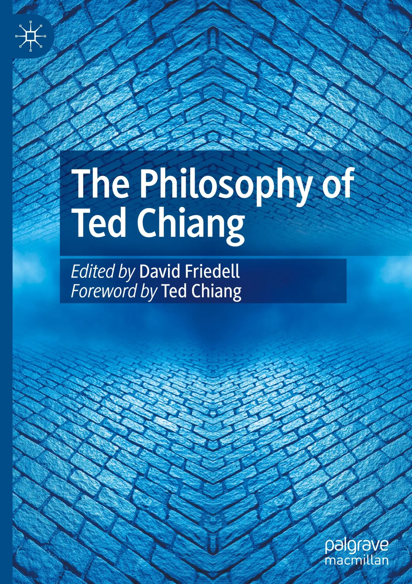 Cover: 9783031816611 | The Philosophy of Ted Chiang | David Friedell | Buch | xix | Englisch