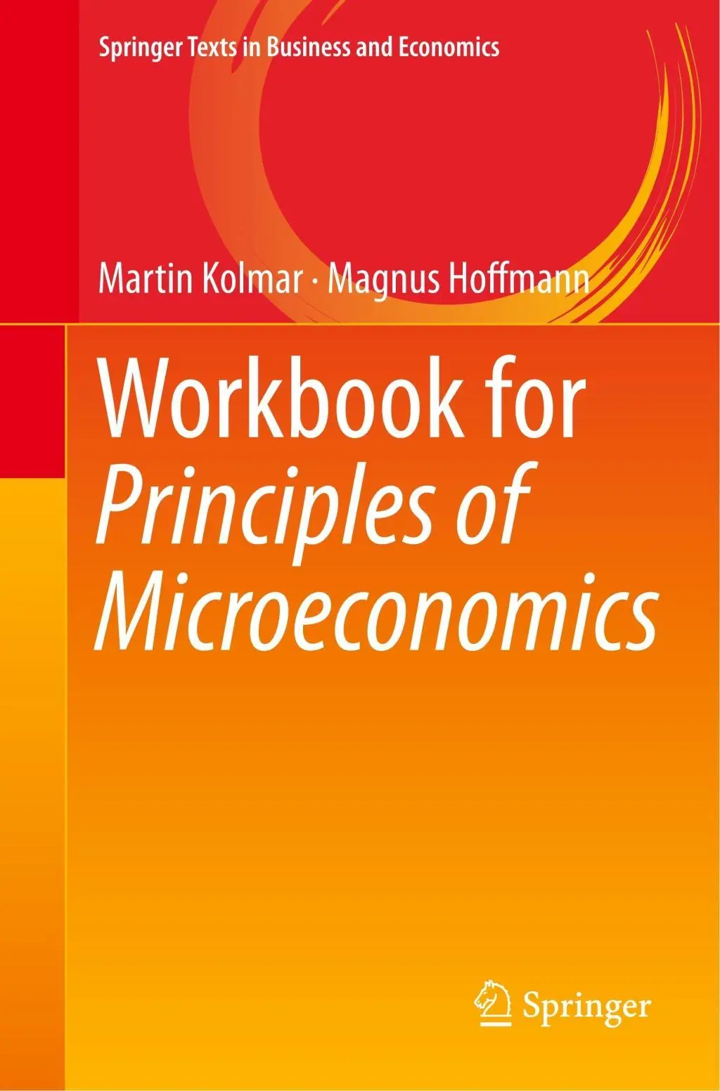 Cover: 9783319626611 | Workbook for Principles of Microeconomics | Martin Kolmar (u. a.)