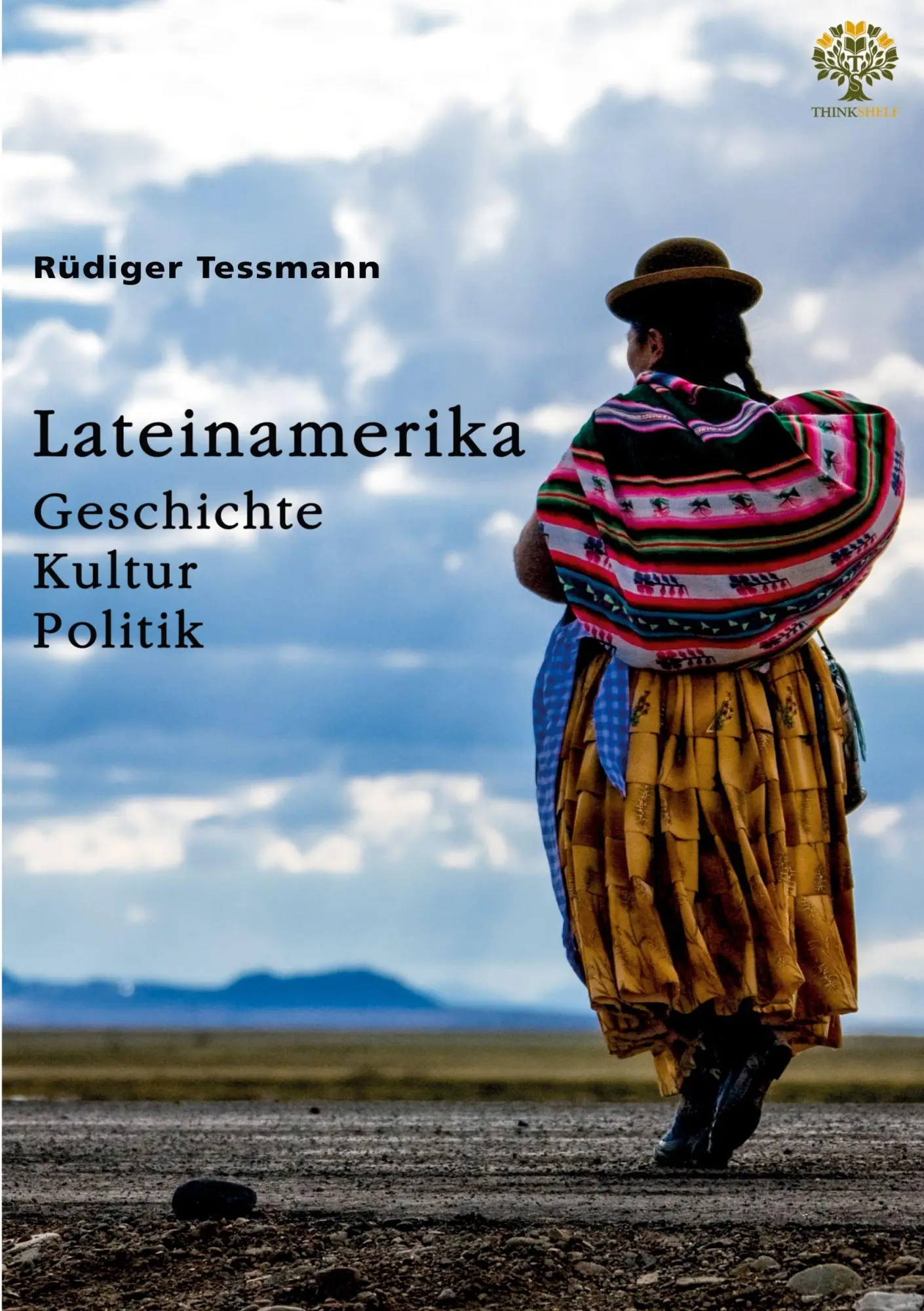 Cover: 9783389166611 | Lateinamerika. Geschichte, Kultur, Politik | Rüdiger Tessmann | Buch