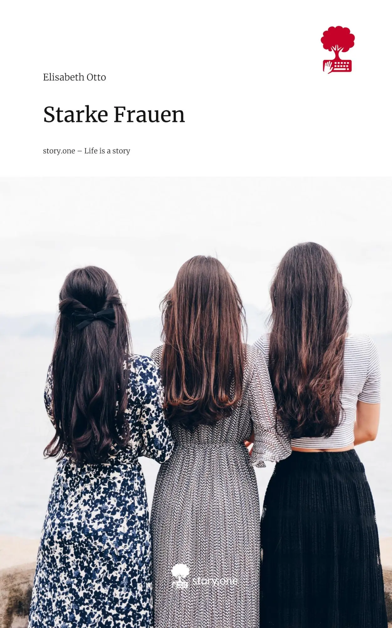 Cover: 9783711806611 | Starke Frauen. Life is a Story - story.one | Elisabeth Otto | Buch