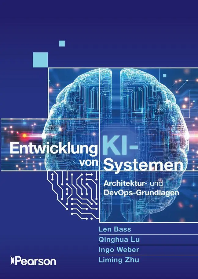 Cover: 9783868946611 | Entwicklung von KI-Systemen | Len Bass (u. a.) | Taschenbuch | 326 S.