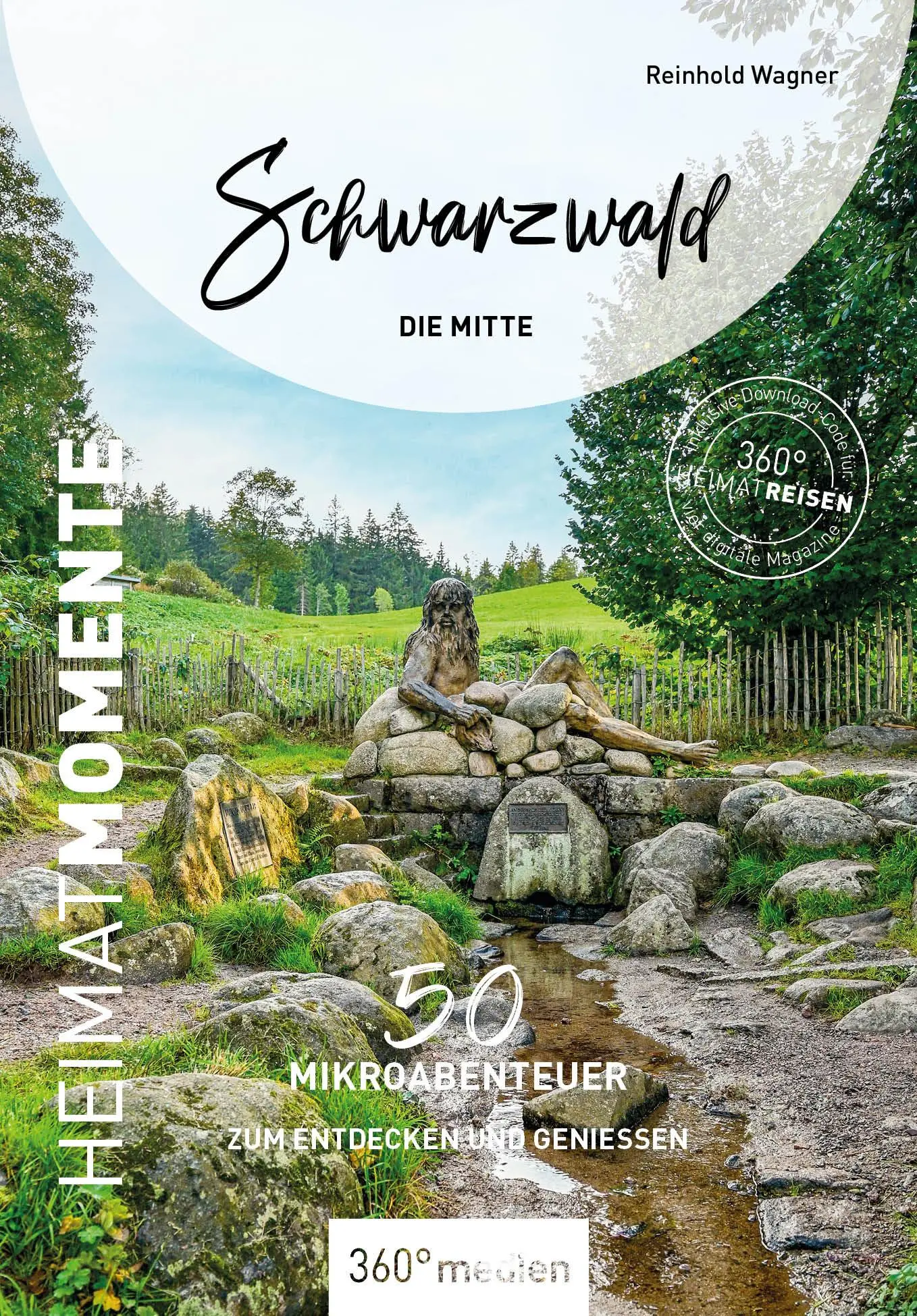 Cover: 9783968556611 | Schwarzwald - Die Mitte - HeimatMomente | Reinhold Wagner | Buch