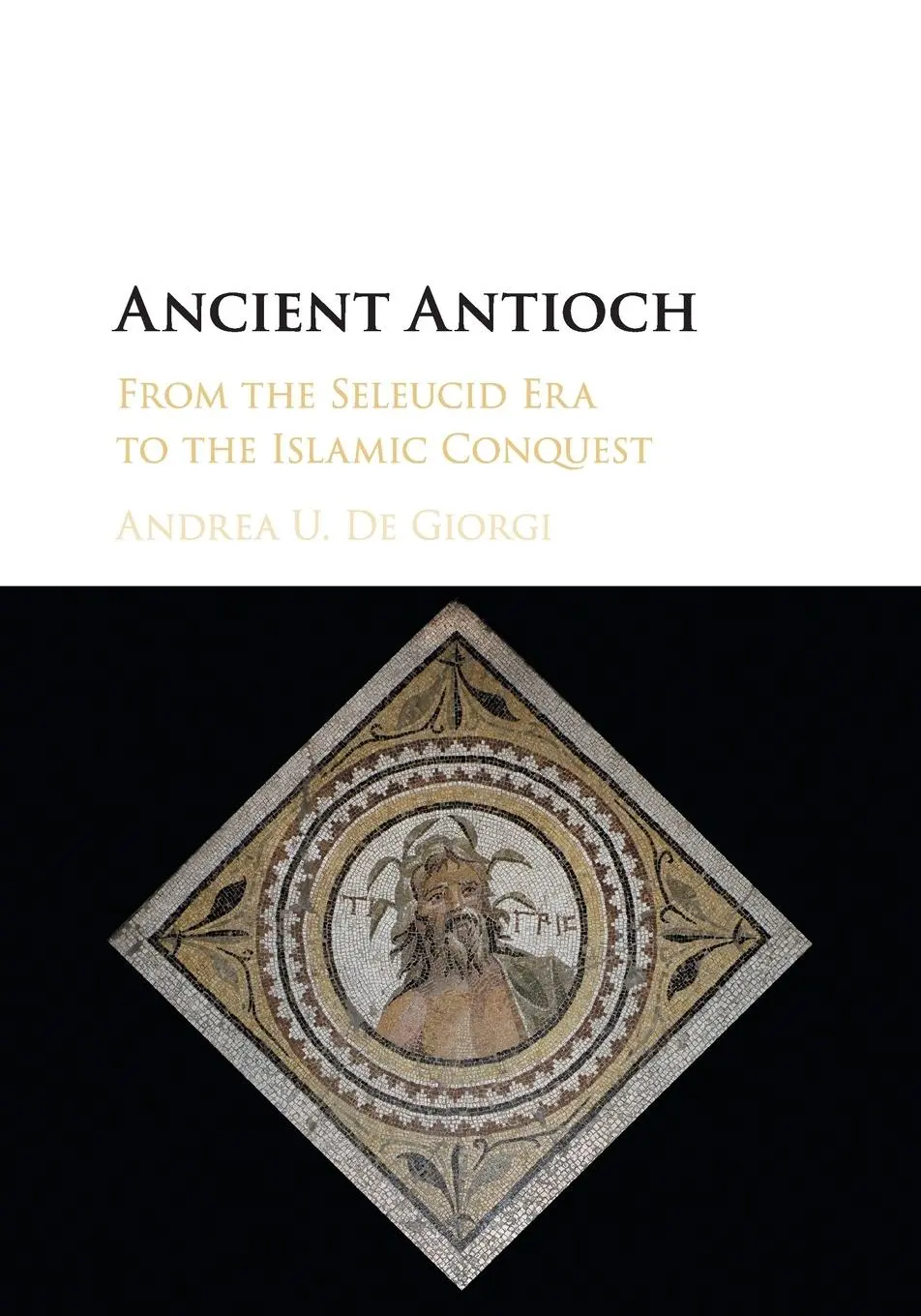 Cover: 9781107576711 | Ancient Antioch | Andrea U. De Giorgi | Taschenbuch | Englisch | 2018