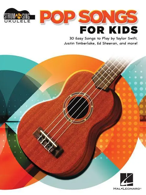 Cover: 9781540036711 | Pop Songs for Kids | Strum &amp; Sing Ukulele Songbook | Hal Leonard Corp