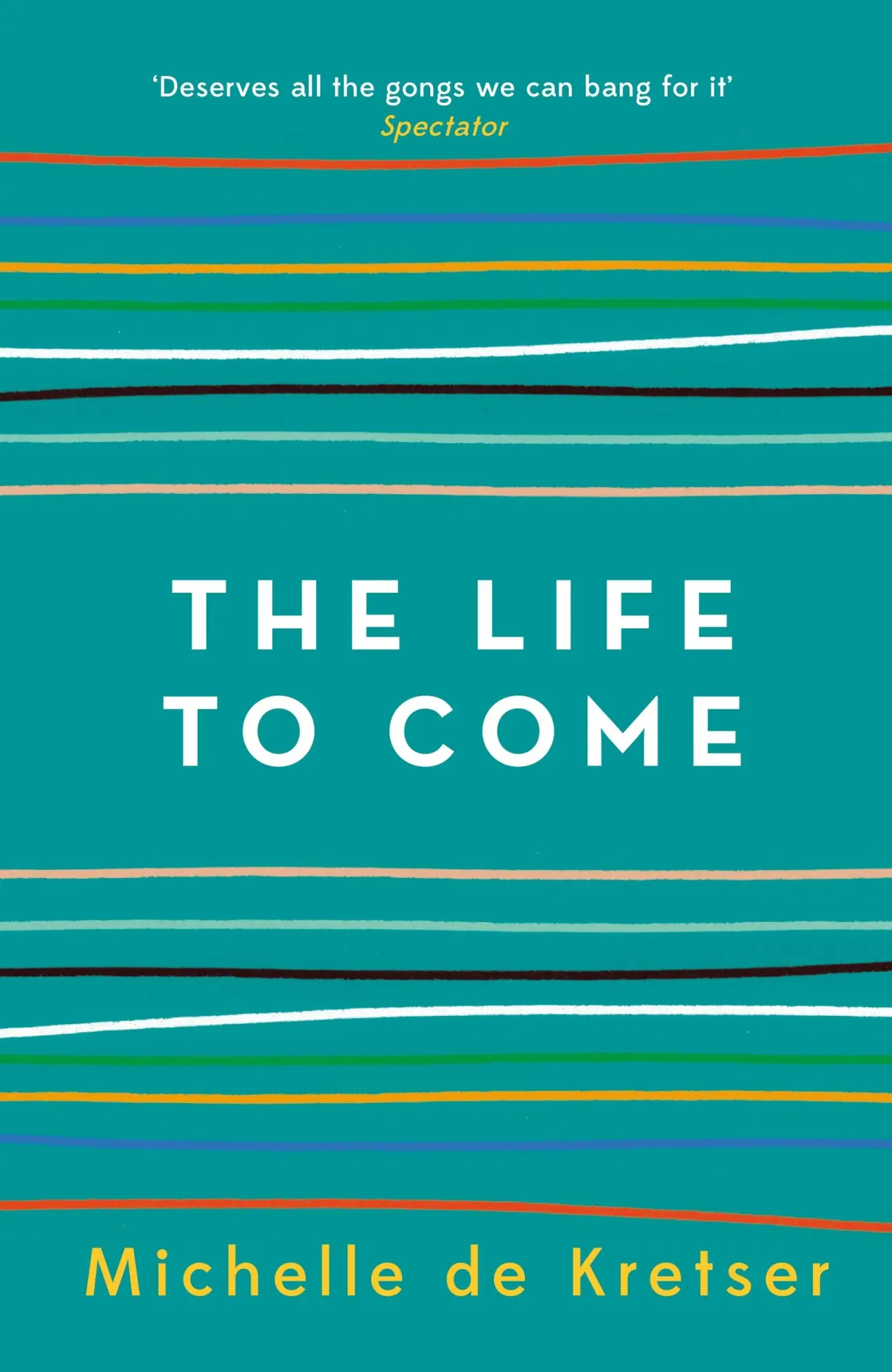 Cover: 9781760296711 | The Life to Come | Michelle de Kretser | Taschenbuch | Englisch | 2018