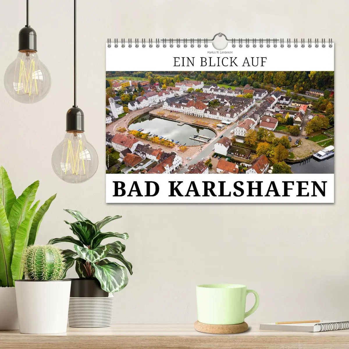 Bild: 9783457536711 | Ein Blick auf Bad Karlshafen (Wandkalender 2026 DIN A4 quer),...