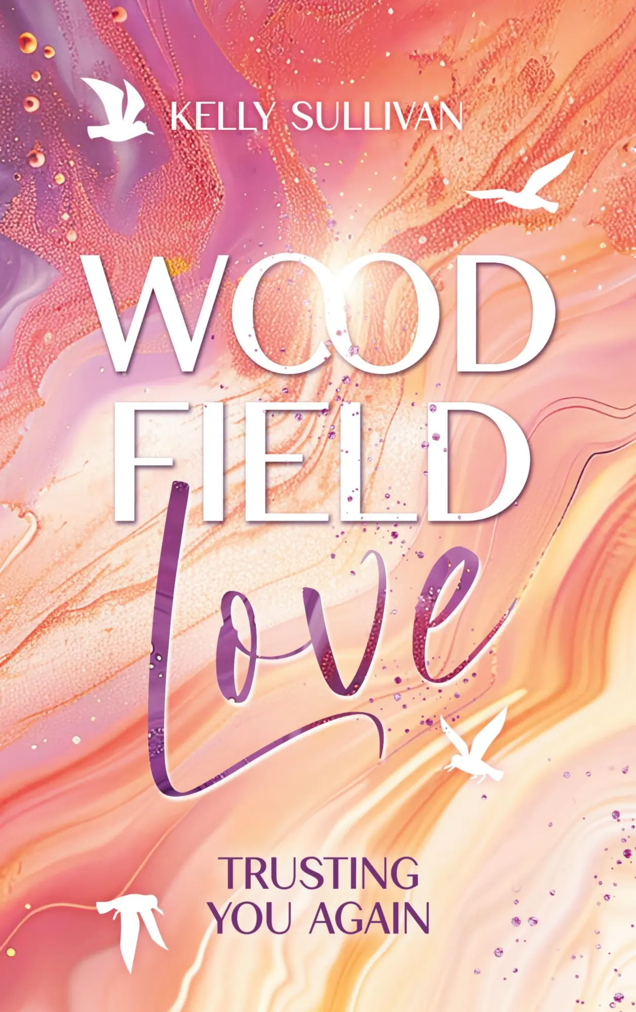 Cover: 9783695136711 | Woodfield Love | Trusting you again | Kelly Sullivan | Taschenbuch