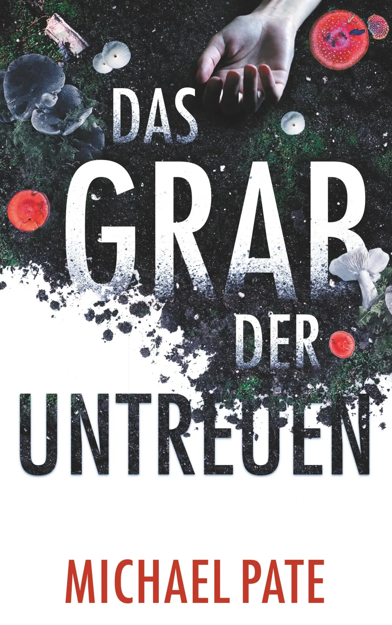 Cover: 9783749446711 | Das Grab der Untreuen | Michael Pate | Taschenbuch | 288 S. | Deutsch