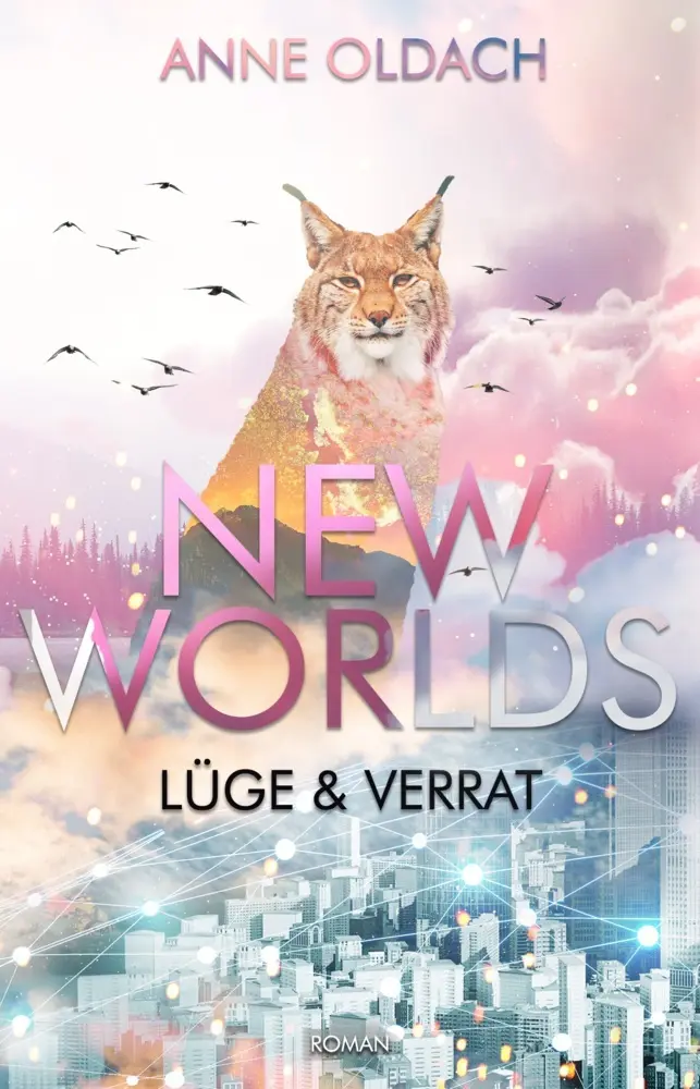 Cover: 9783988656711 | New Worlds | Lüge und Verrat | Anne Oldach | Taschenbuch | 328 S.