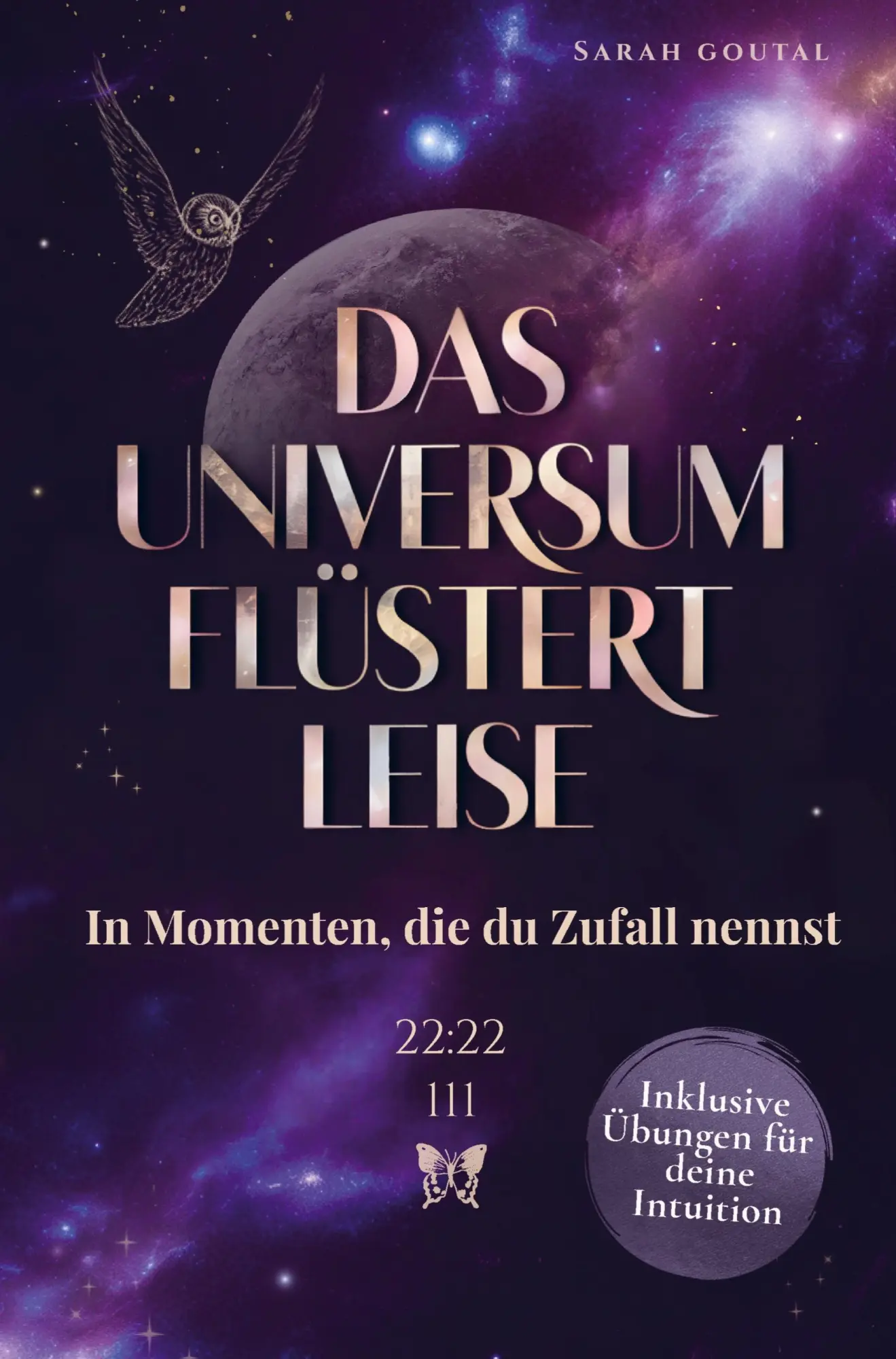 Cover: 9789403856711 | Das Universum flüstert leise - In Momenten, die du Zufall nennst