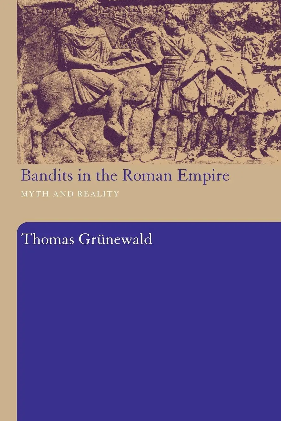 Cover: 9780415486811 | Bandits in the Roman Empire | Myth and Reality | Thomas Grunewald