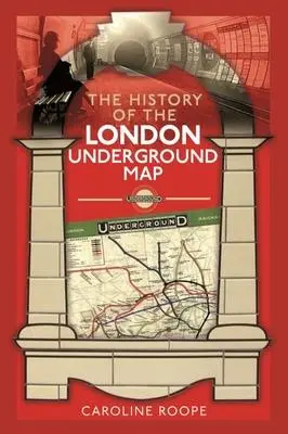Cover: 9781399006811 | The History of the London Underground Map | Caroline Roope | Buch