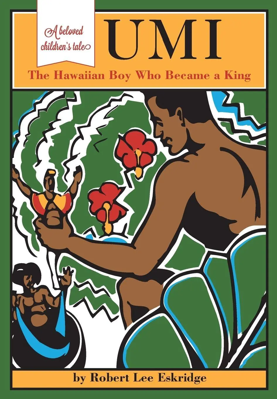 Cover: 9781635616811 | Umi | The Hawaiian Boy Who Became King | Robert Lee Eskridge | Buch