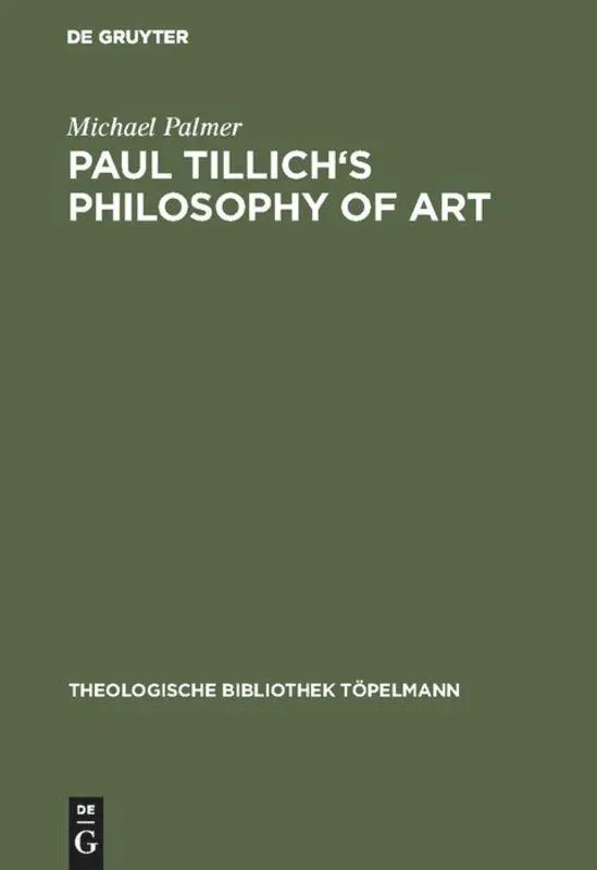 Cover: 9783110096811 | Paul Tillich's Philosophy of Art | Michael Palmer | Buch | XXI | 1984