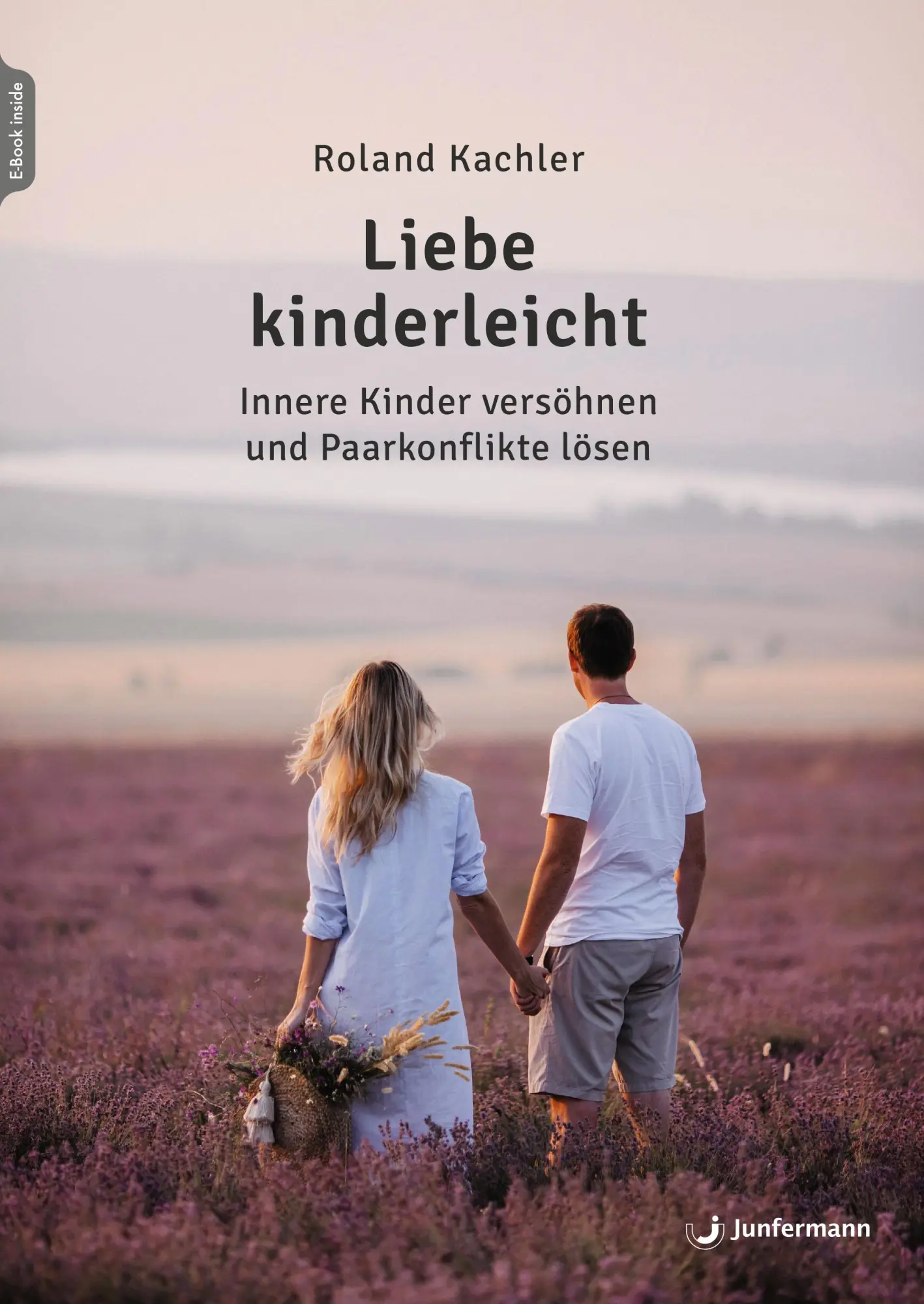 Cover: 9783749506811 | Liebe kinderleicht | Innere Kinder versöhnen und Paarkonflikte lösen