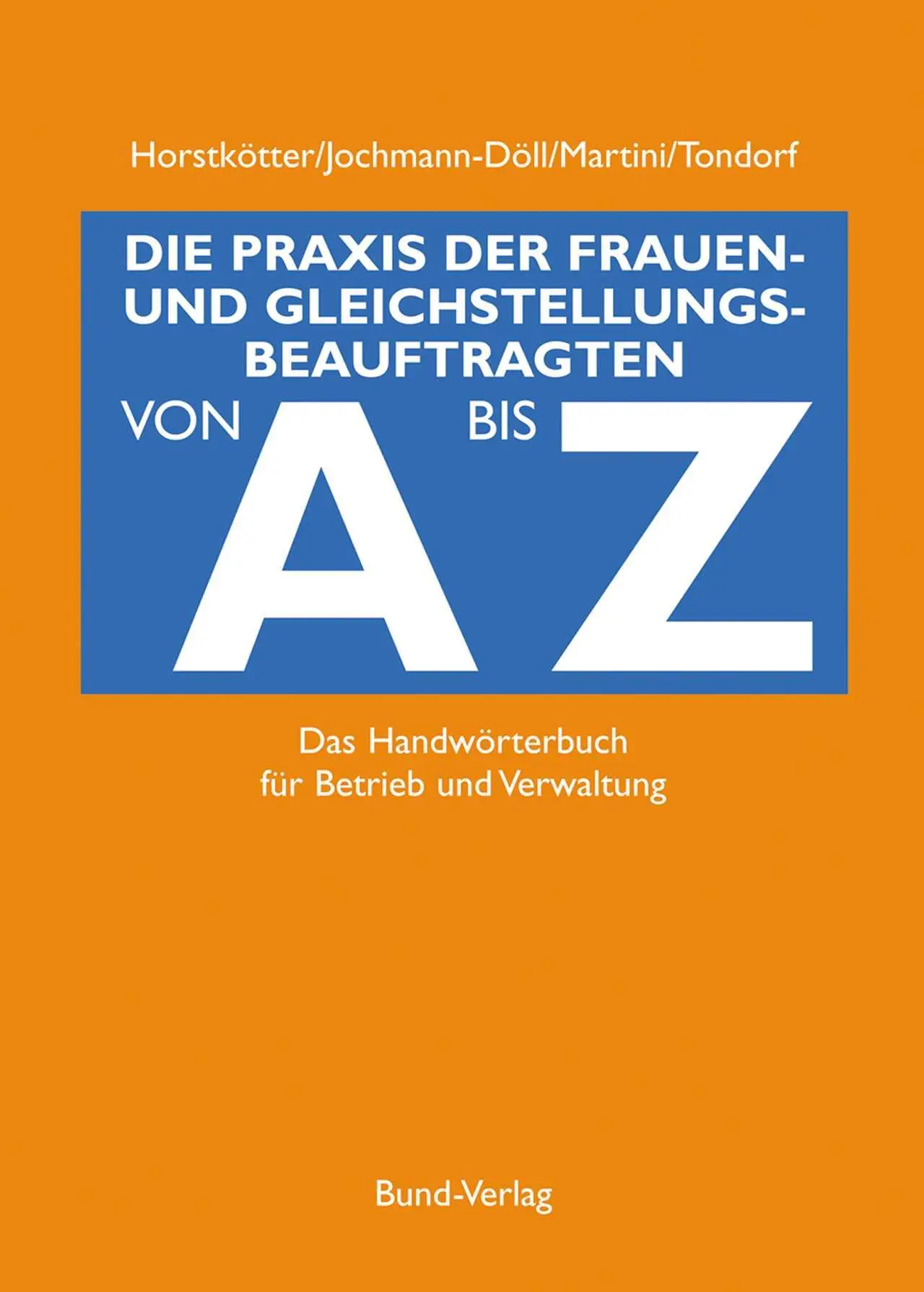 Cover: 9783766336811 | Die Praxis der Gleichstellungsbeauftragten von A bis Z | Buch | 372 S.