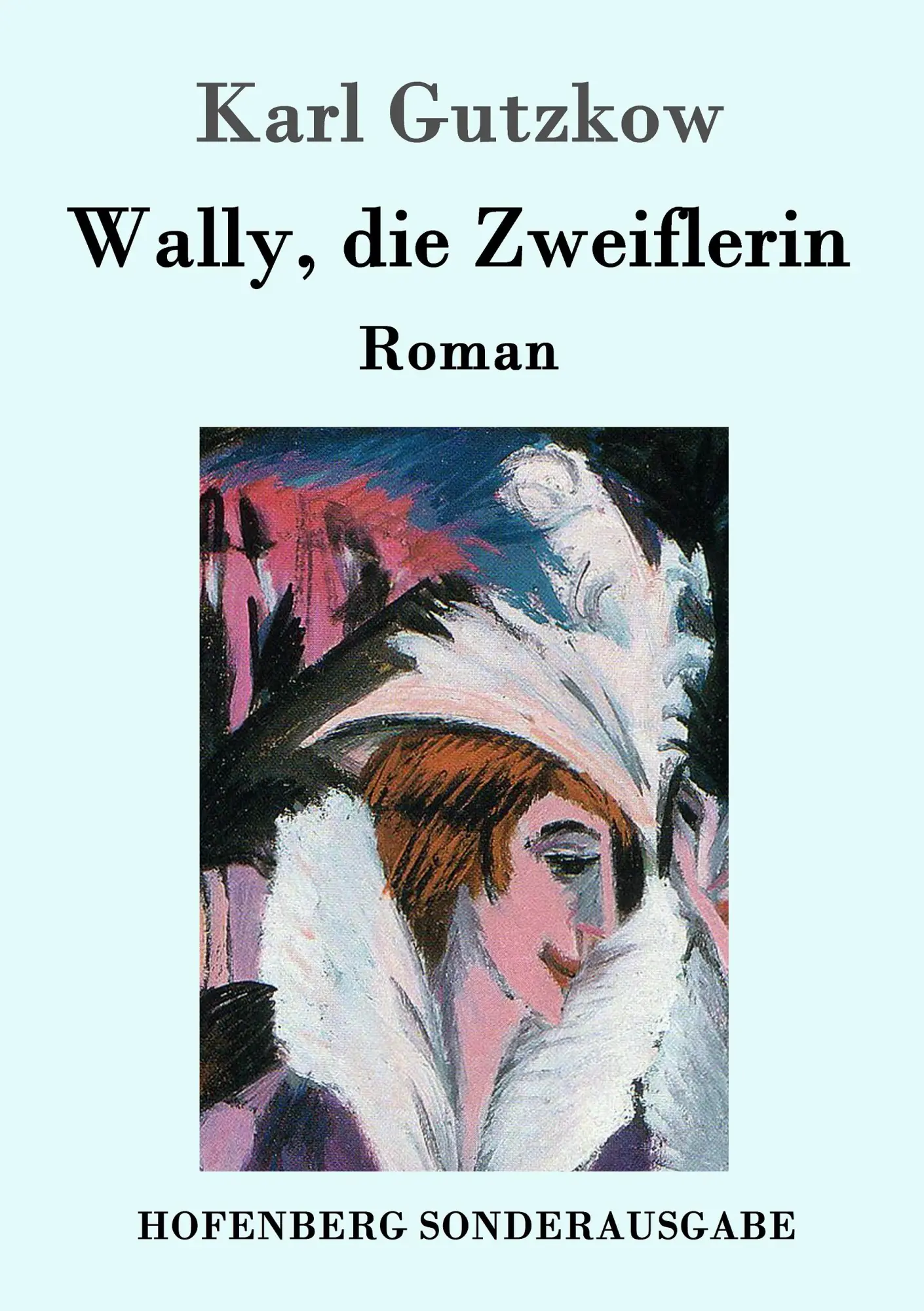 Cover: 9783861996811 | Wally, die Zweiflerin | Roman | Karl Gutzkow | Taschenbuch | 108 S.