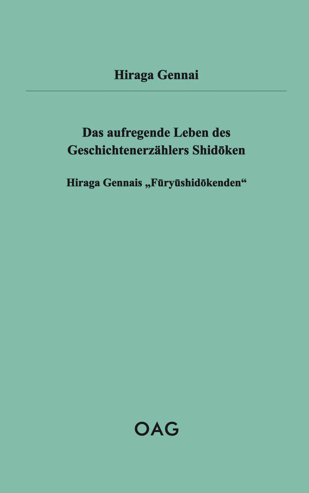 Cover: 9783862056811 | Das aufregende Leben des Geschichtenerzählers Shidoken | Gennai Hiraga