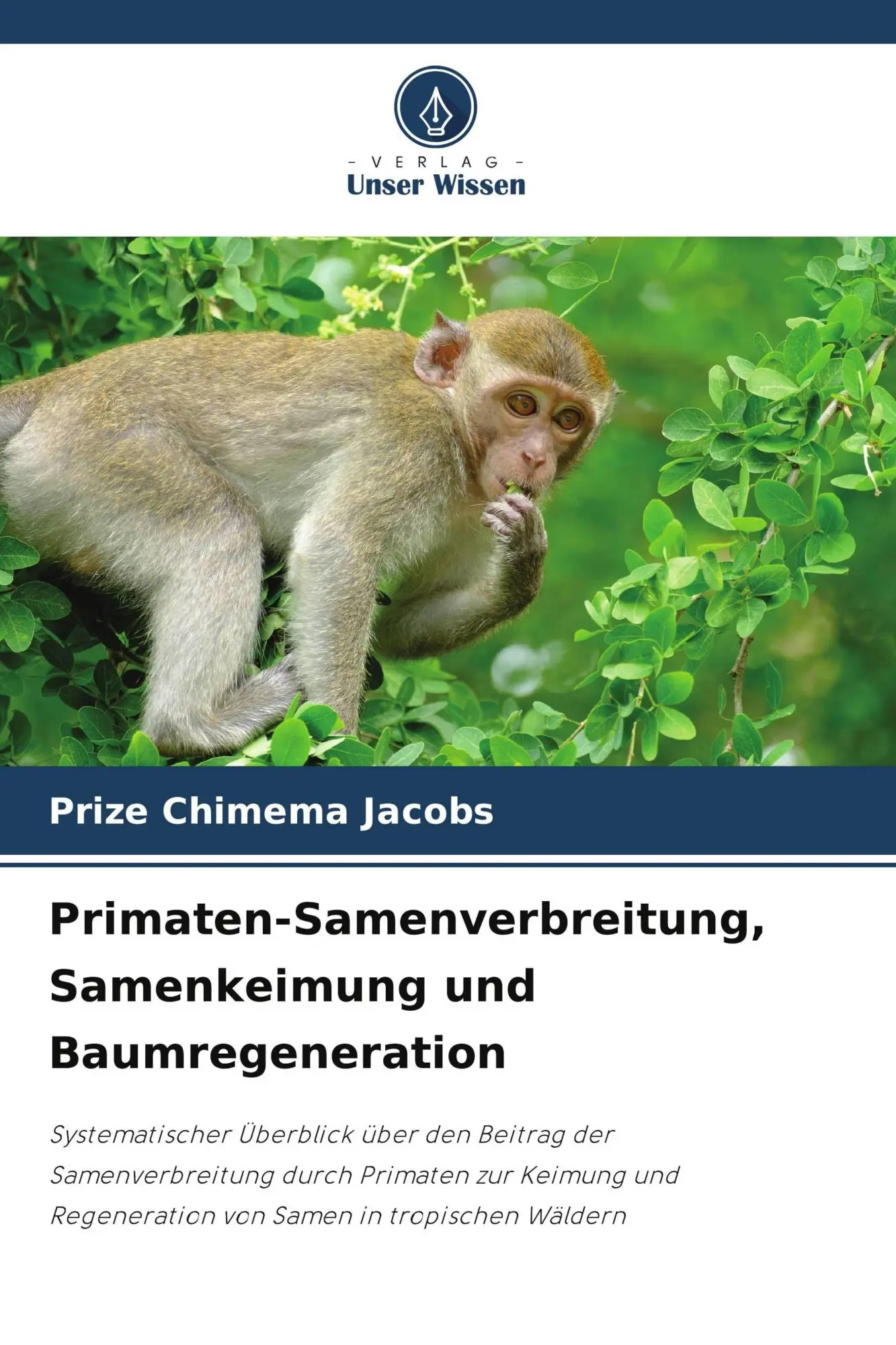 Primaten-Samenverbreitung, Samenkeimung und Baumregeneration
