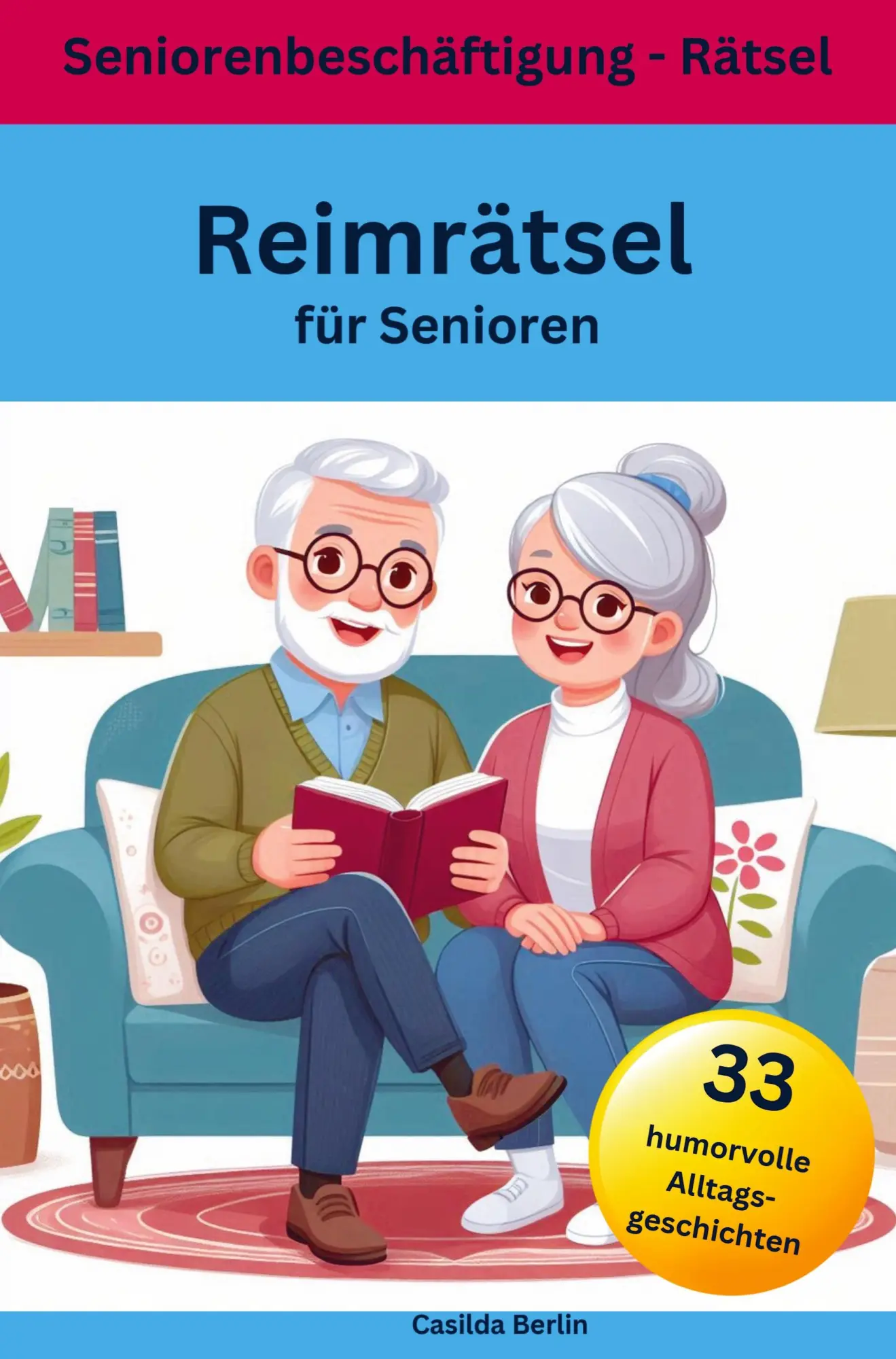 Cover: 9789403776811 | Reimrätsel für Senioren - 33 humorvolle Alltagsgeschichten | Berlin