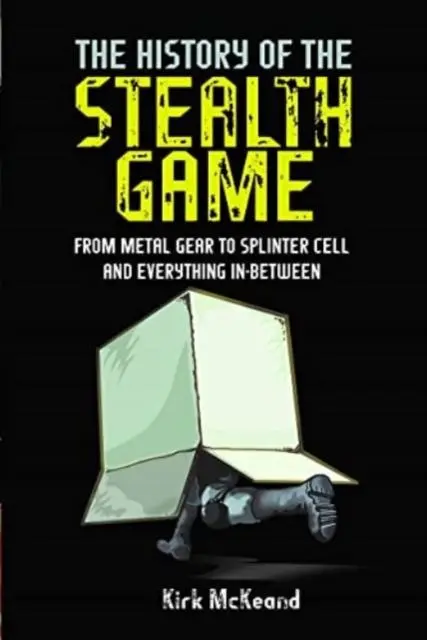 Cover: 9781399096911 | The History of the Stealth Game | Kirk McKeand | Buch | Gebunden