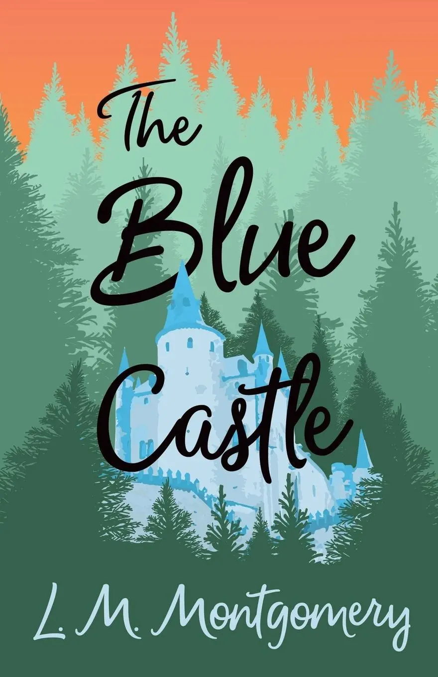 Cover: 9781473316911 | The Blue Castle | L. M. Montgomery | Taschenbuch | Englisch | 2014