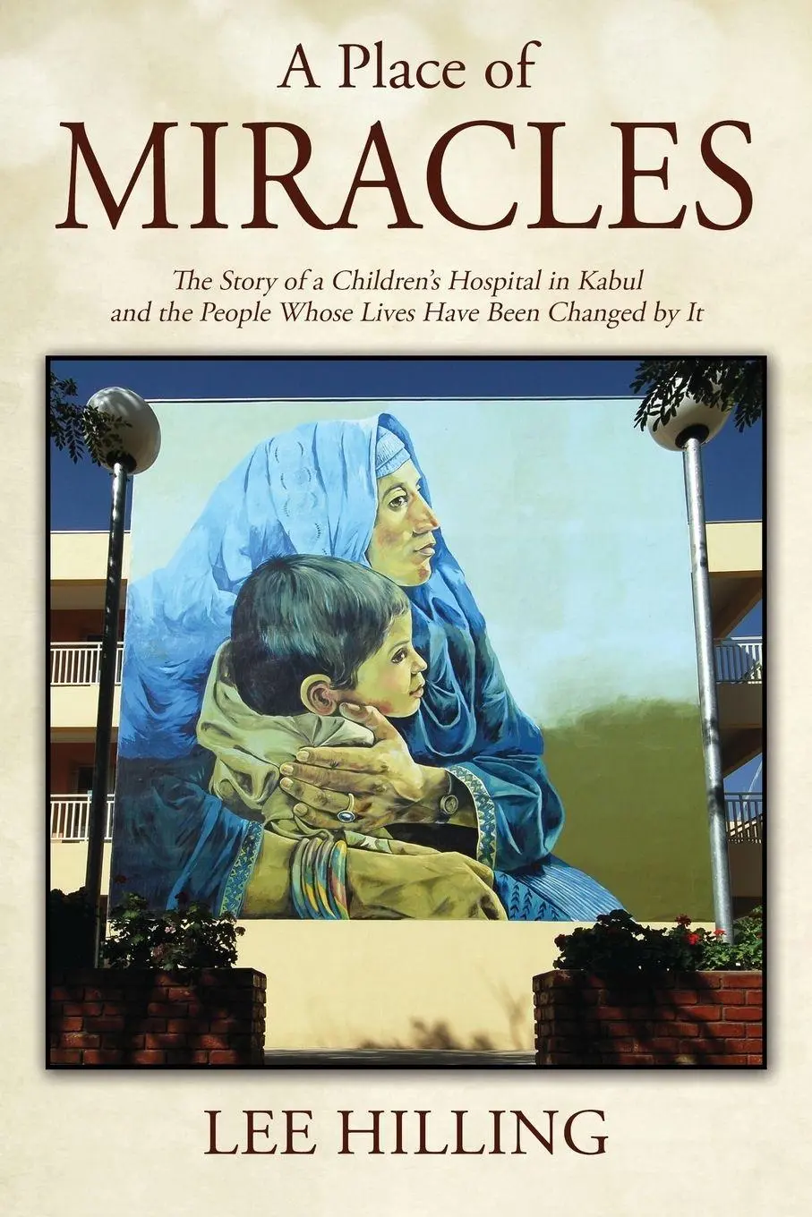 Cover: 9781478746911 | A Place of Miracles | Lee Hilling | Taschenbuch | Englisch | 2015