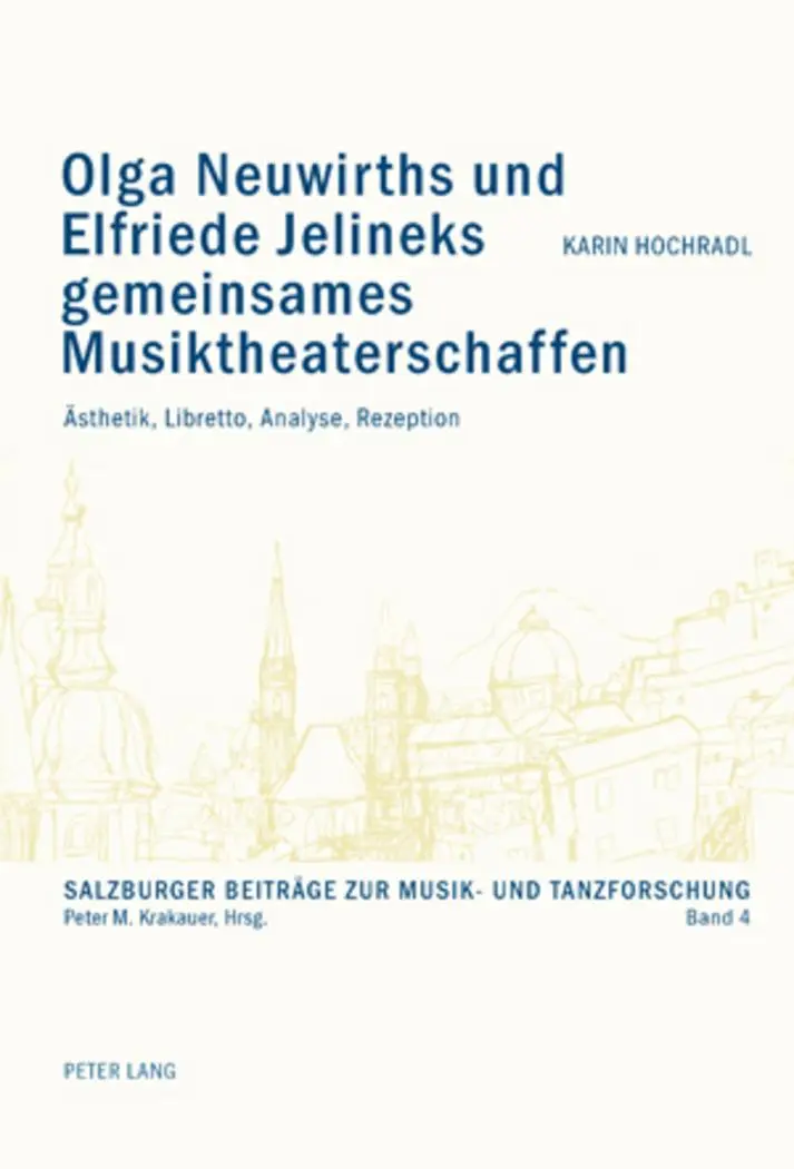 Cover: 9783039116911 | Olga Neuwirths und Elfriede Jelineks gemeinsames Musiktheaterschaffen