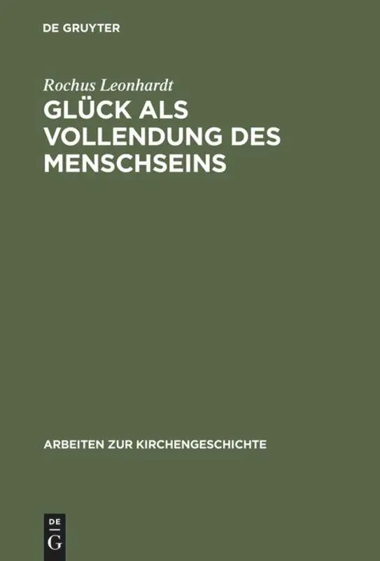 Cover: 9783110156911 | Glück als Vollendung des Menschseins | Rochus Leonhardt | Buch | VIII