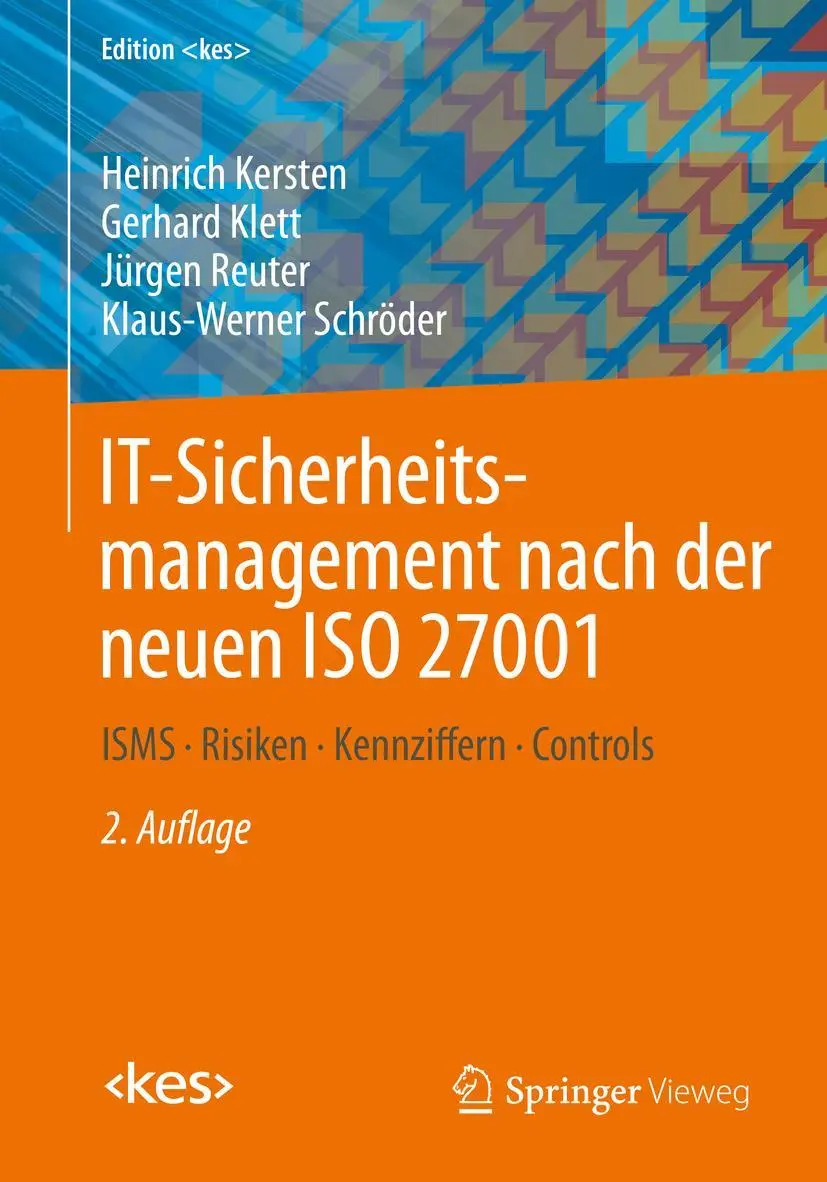 Cover: 9783658276911 | IT-Sicherheitsmanagement nach der neuen ISO 27001 | Kersten (u. a.) Cover: 9783658276911 | IT-Sicherheitsmanagement nach der neuen ISO 27001 | Kersten (u. a.)