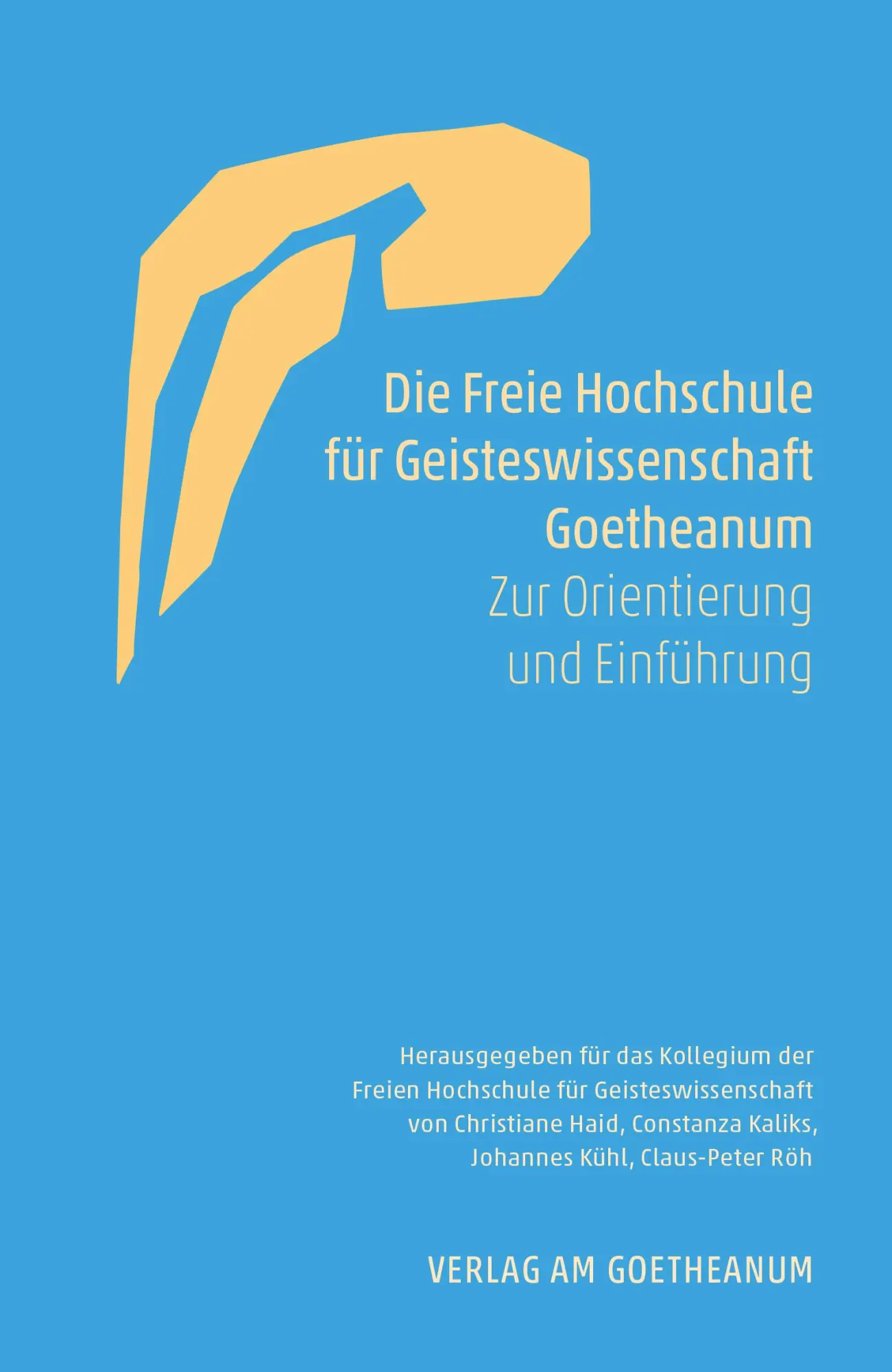 Cover: 9783723516911 | Die Freie Hochschule für Geisteswissenschaft Goetheanum | Haid (u. a.)