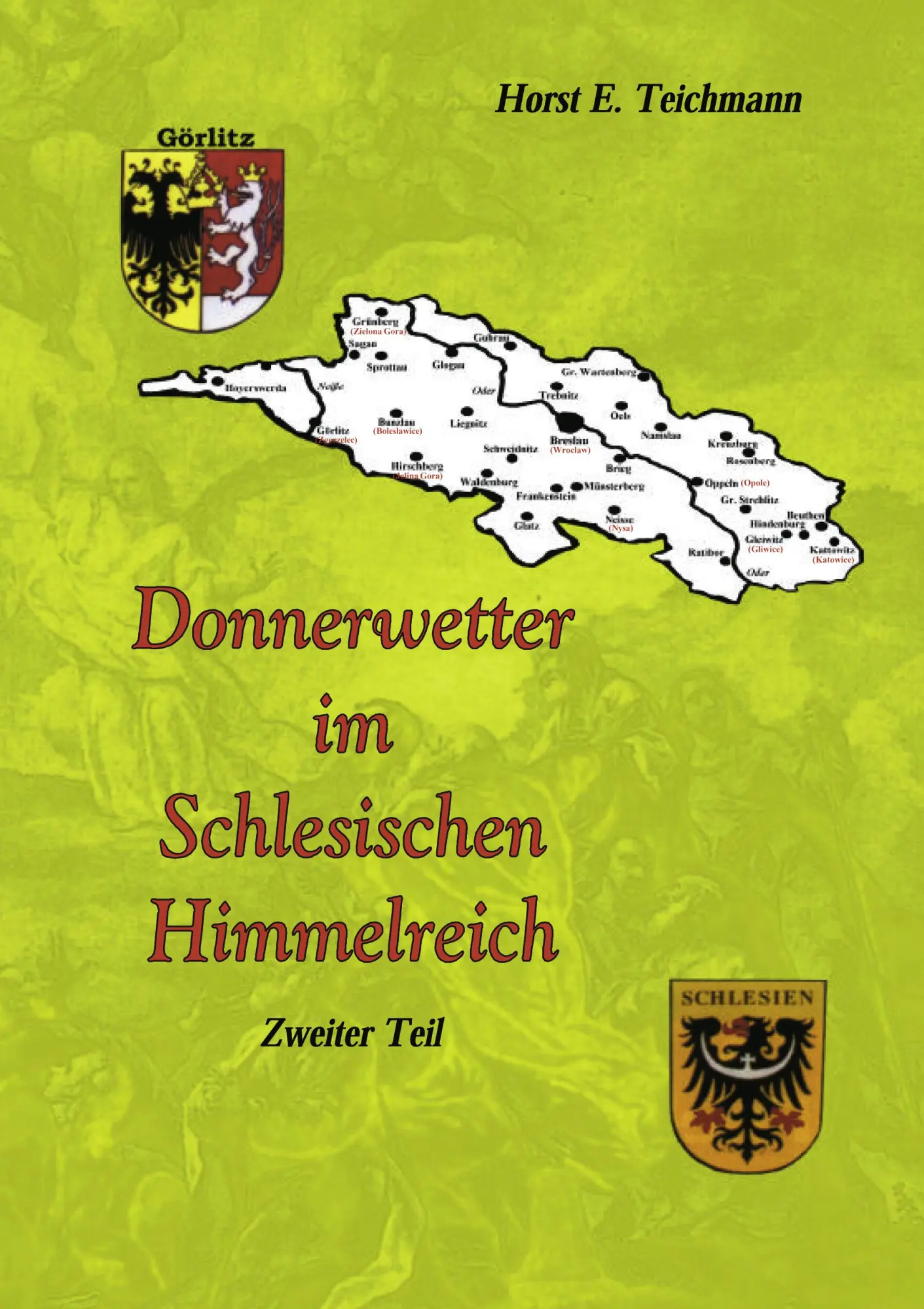 Donnerwetter im schlesischen Himmelreich: Zweiter Teil