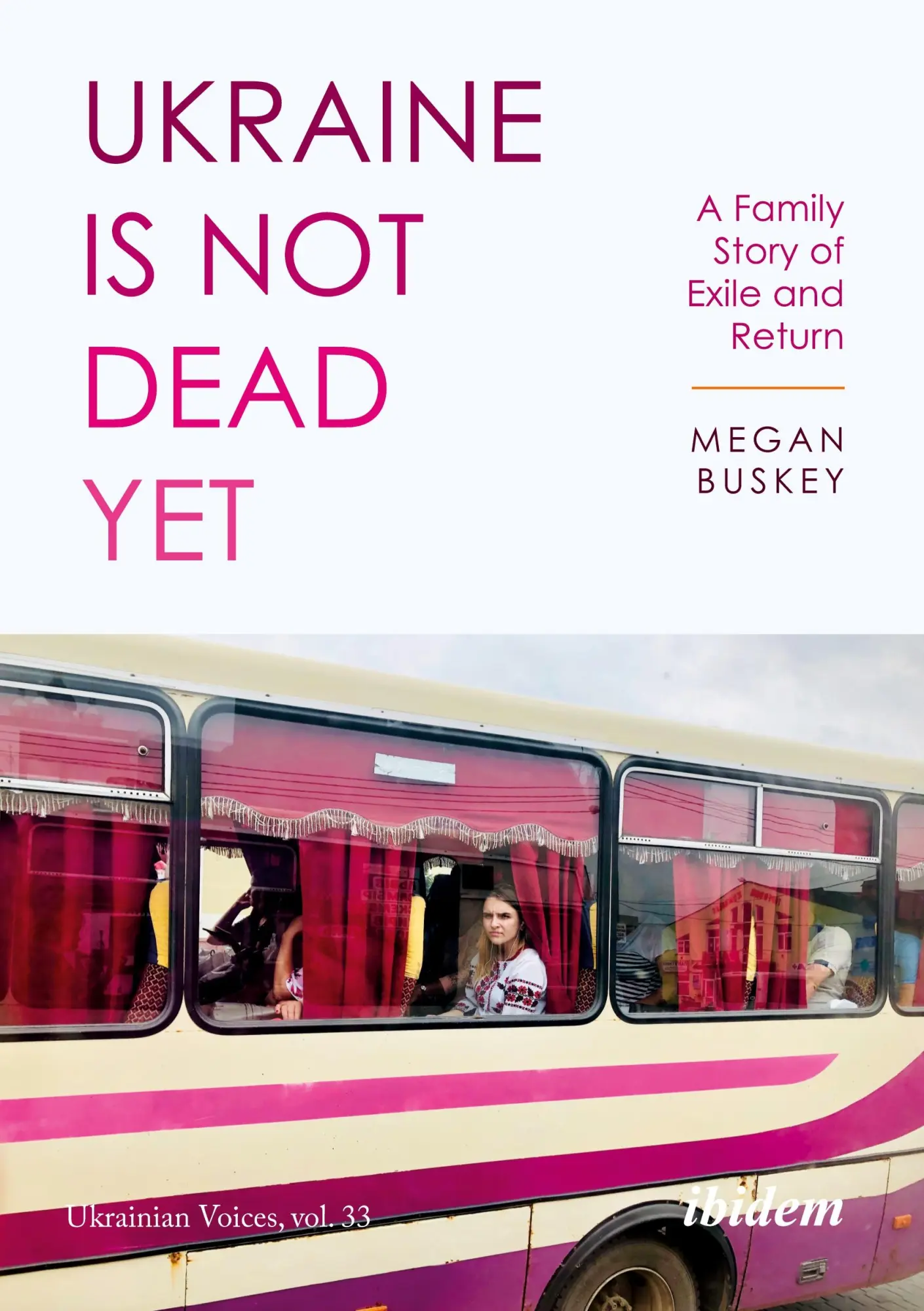 Cover: 9783838216911 | Ukraine Is Not Dead Yet | Megan Buskey | Taschenbuch | 214 S. | 2023