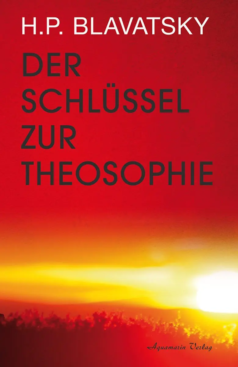 Cover: 9783894276911 | Der Schlüssel zur Theosophie | Helena P. Blavatsky | Taschenbuch