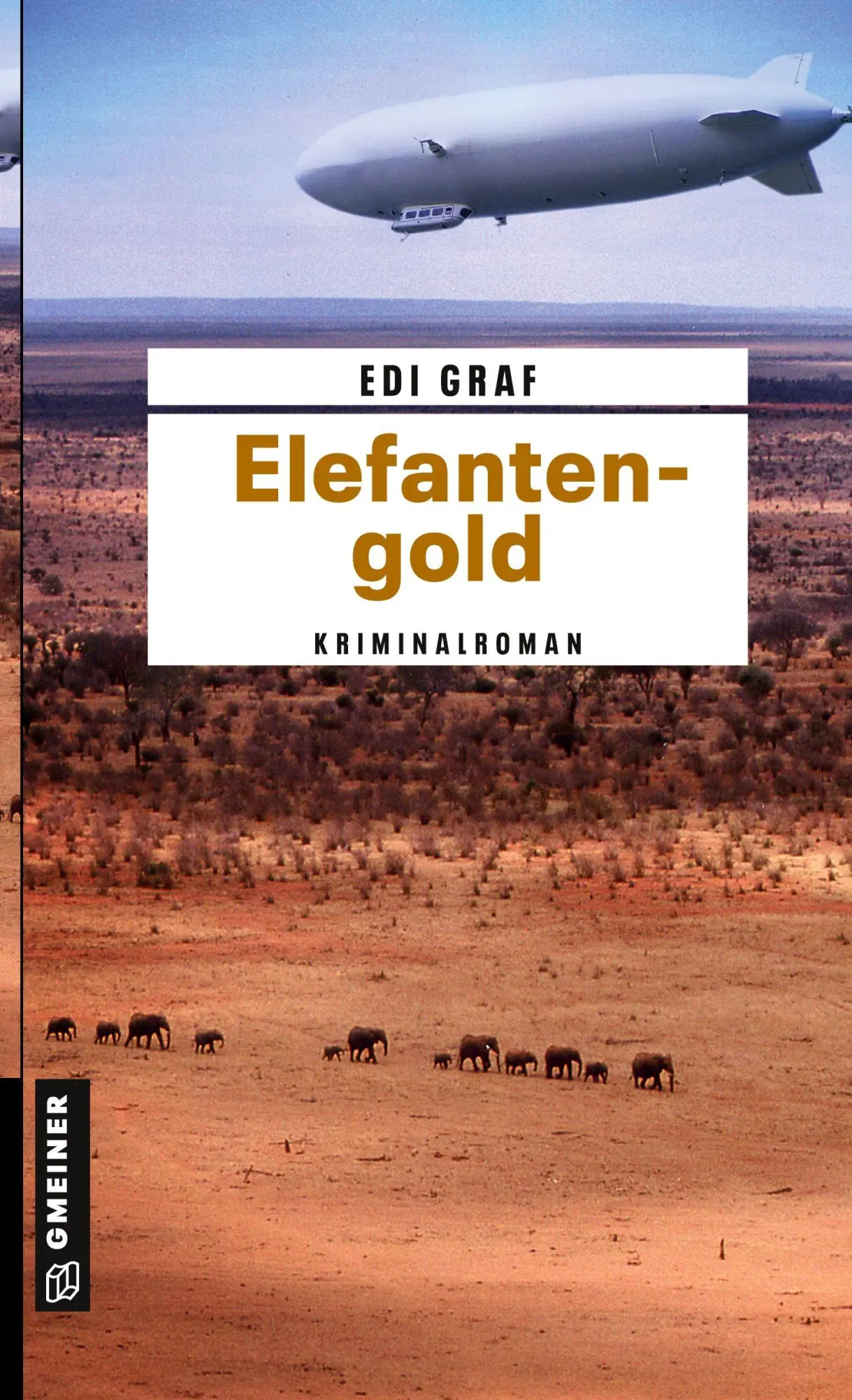 Cover: 9783899776911 | Elefantengold | Edi Graf | Taschenbuch | 288 S. | Deutsch | 2006