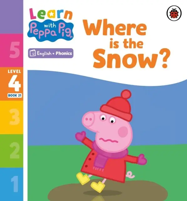 Cover: 9780241577011 | Learn with Peppa Phonics Level 4 Book 21 - Where is the Snow?...