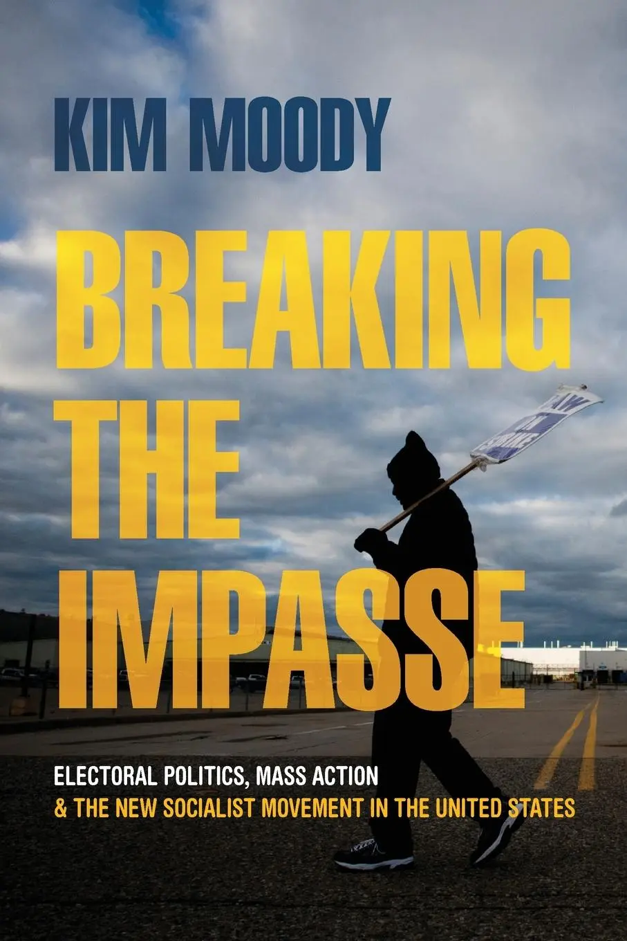 Cover: 9781642597011 | Breaking the Impasse | Kim Moody | Taschenbuch | Englisch | 2022