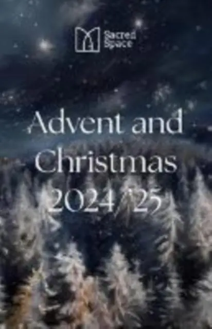 Cover: 9781788127011 | Sacred Space Advent &amp; Christmas 2024-2025 | The Irish Jesuits | Buch