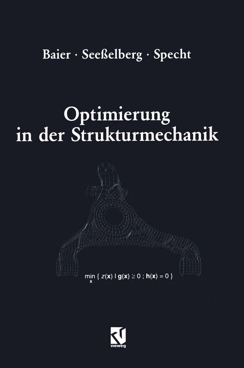 Cover: 9783322907011 | Optimierung in der Strukturmechanik | Horst Baier (u. a.) | Buch | xiv