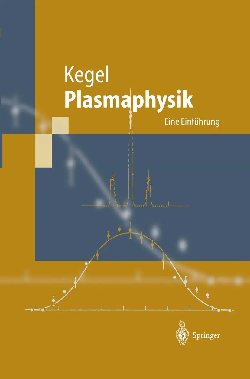 Cover: 9783540637011 | Plasmaphysik | Eine Einführung | Wilhelm H. Kegel | Buch | x | Deutsch Cover: 9783540637011 | Plasmaphysik | Eine Einführung | Wilhelm H. Kegel | Buch | x | Deutsch