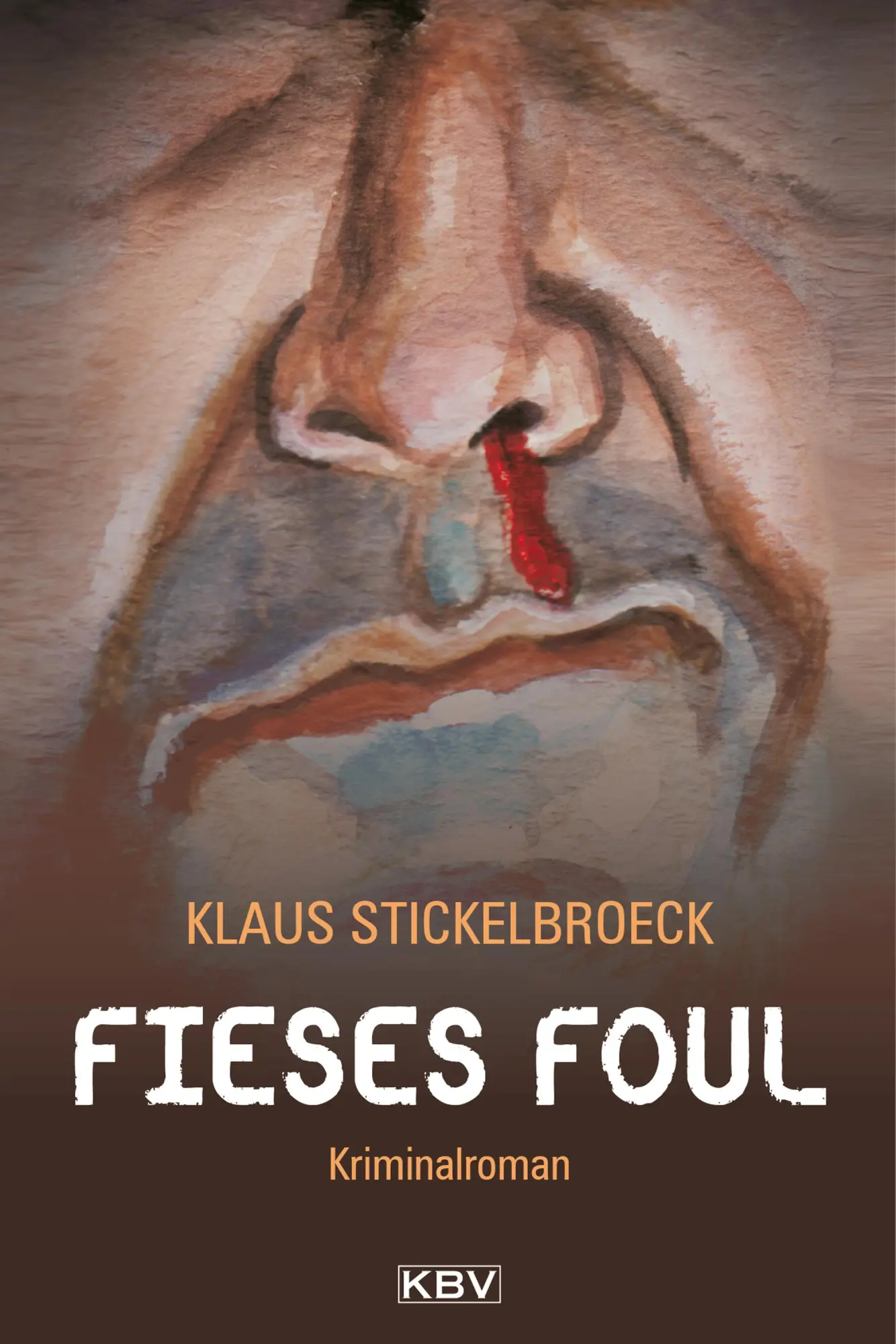 Cover: 9783940077011 | Fieses Foul | Klaus Stickelbroeck | Taschenbuch | 320 S. | Deutsch