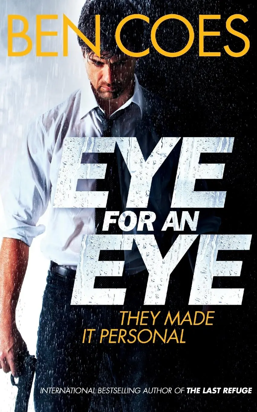 Cover: 9781447247111 | Eye for an Eye | Ben Coes | Taschenbuch | Englisch | 2014 | Pan