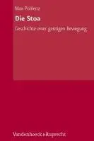 Cover: 9783525257111 | Die Stoa, Band 1 | Geschichte einer geistigen Bewegung | Max Pohlenz