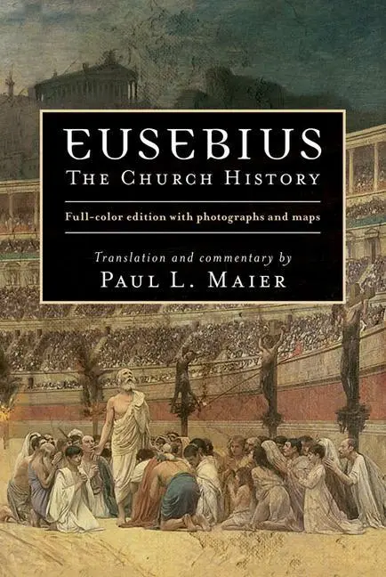 Cover: 9780825447211 | Eusebius | The Church History | Paul L. Maier | Buch | Englisch | 2021
