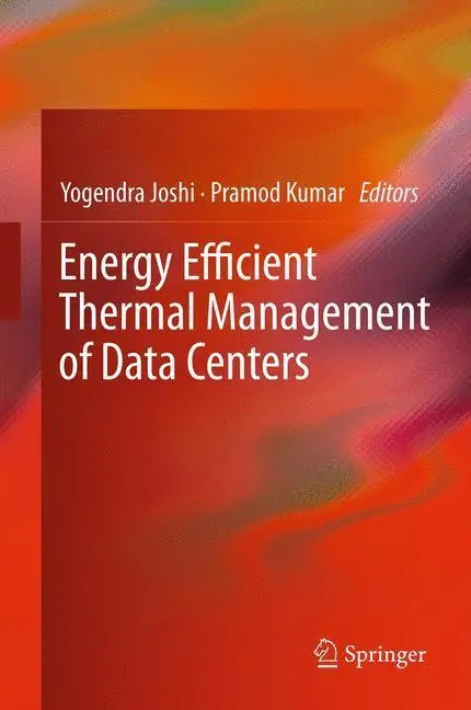 Bild: 9781489987211 | Energy Efficient Thermal Management of Data Centers | Kumar (u. a.)