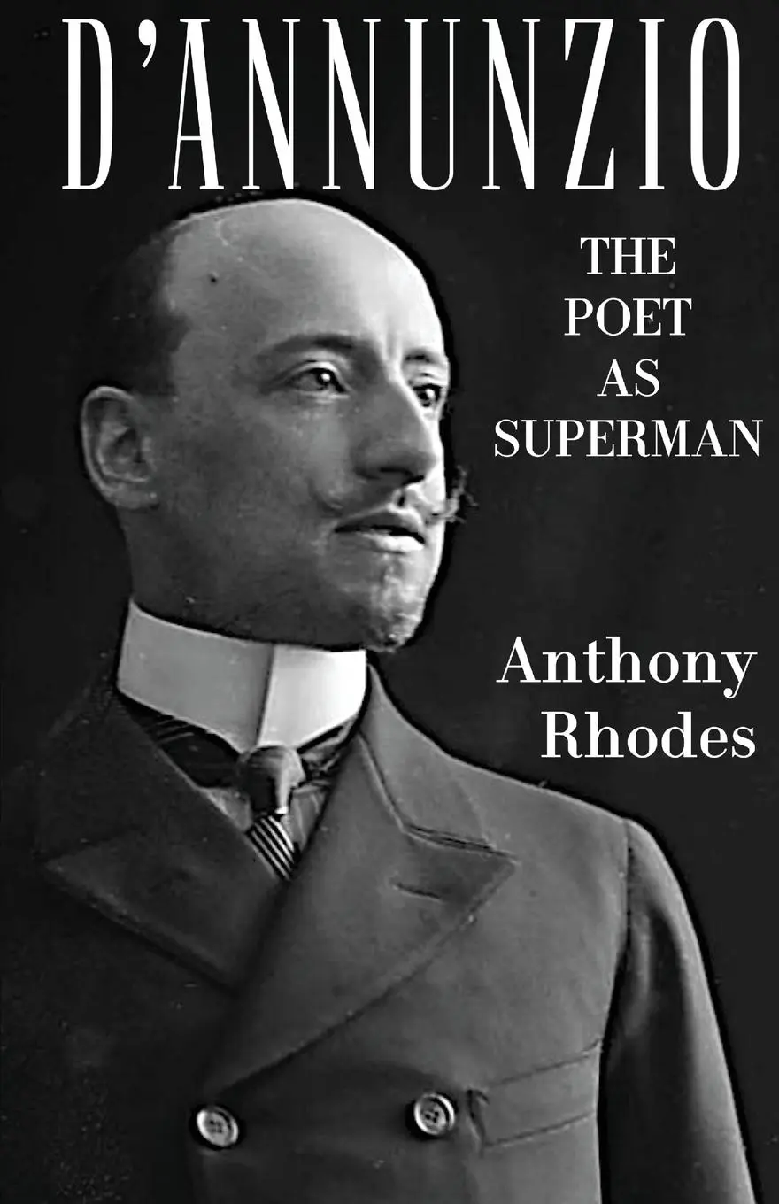 Cover: 9781954357211 | D'Annunzio | The Poet as Superman | Anthony Rhodes | Taschenbuch