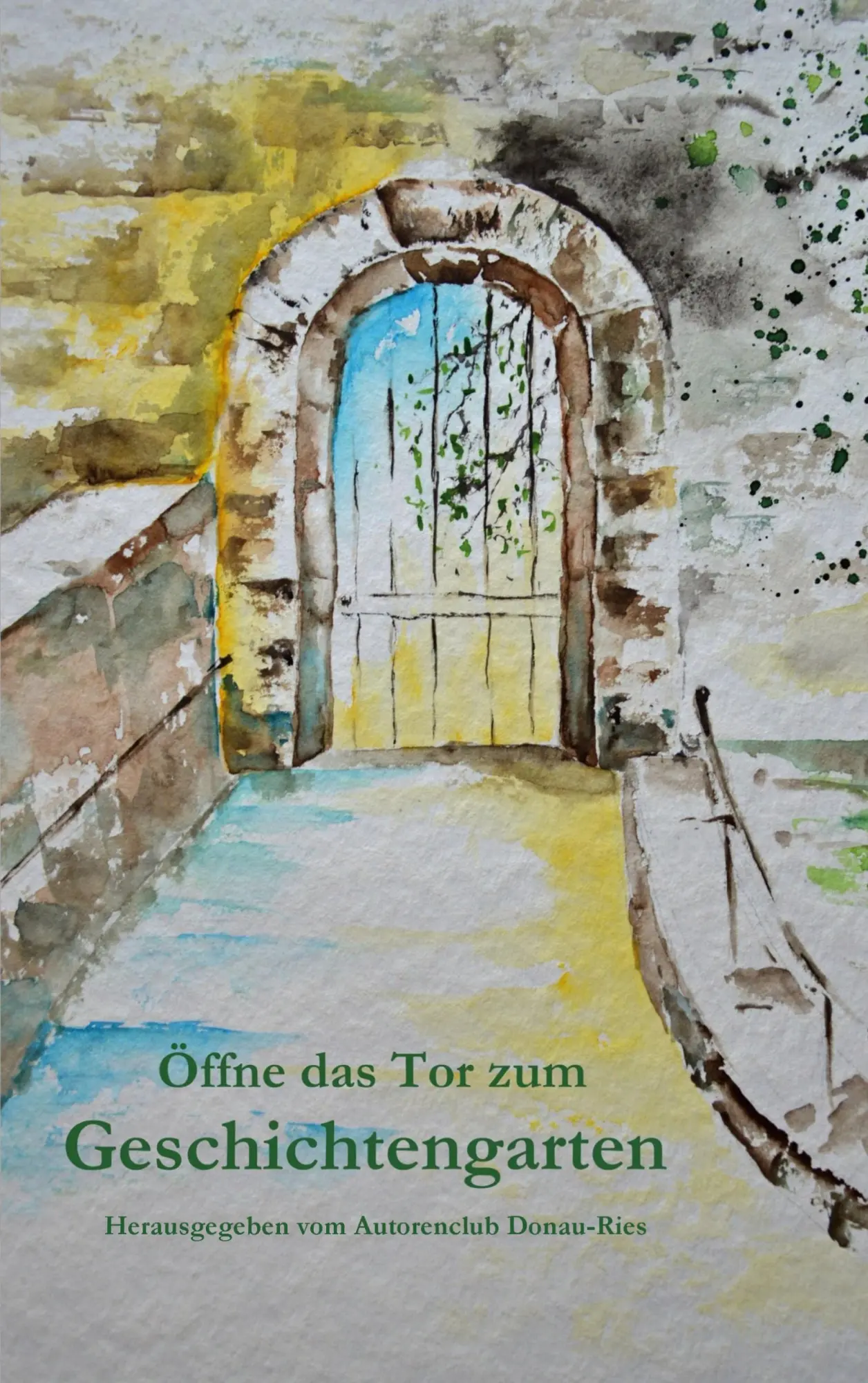 Cover: 9783753497211 | Öffne das Tor zum Geschichtengarten | Donau-Ries Autorenclub | Buch